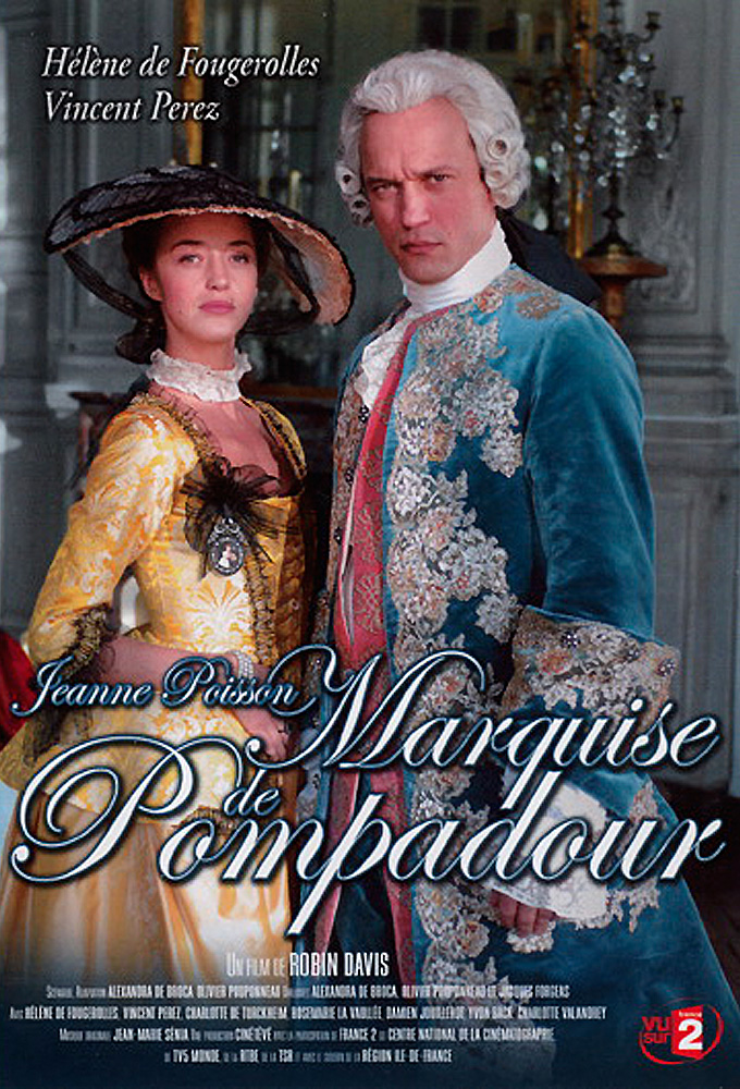 Jeanne Poisson, Marquise de Pompadour - TV Show Poster