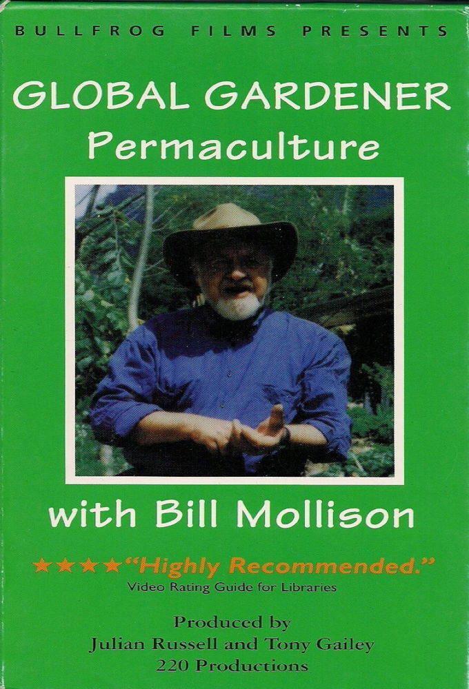 Bill Mollison - Global Gardener - TV Show Poster