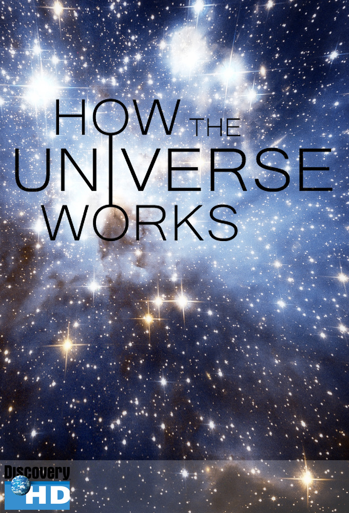 How the Universe Works - TV Show Poster
