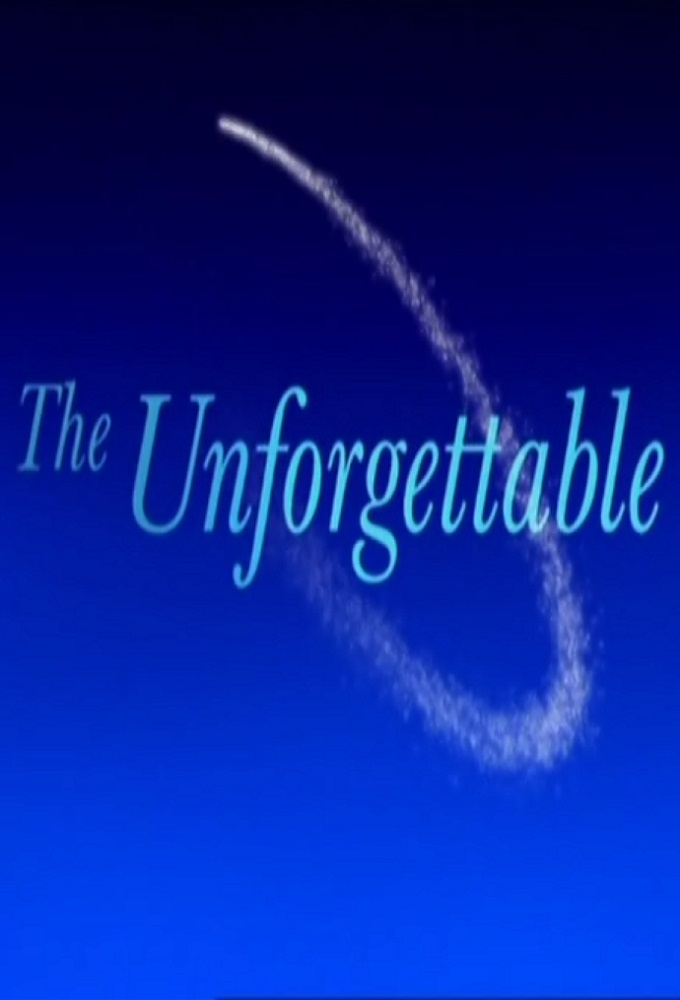 The Unforgettable... - TV Show Poster