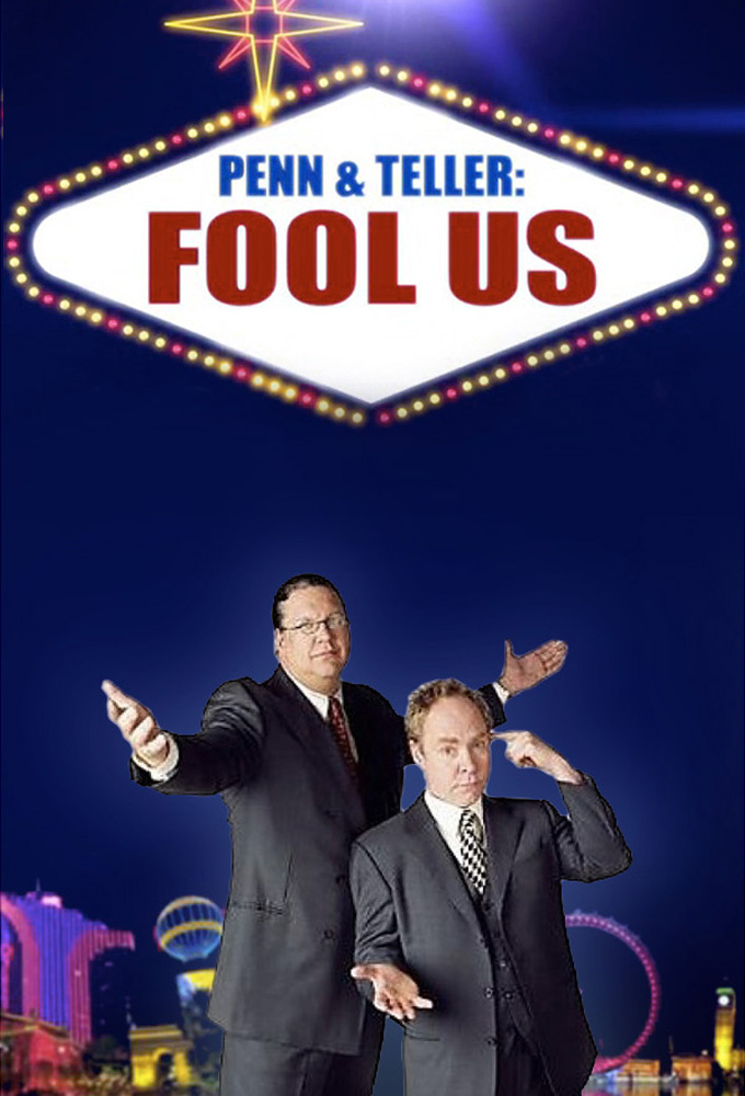 Penn & Teller: Fool Us - TV Show Poster