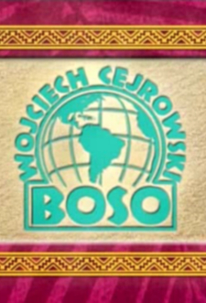 Wojciech Cejrowski Boso - TV Show Poster