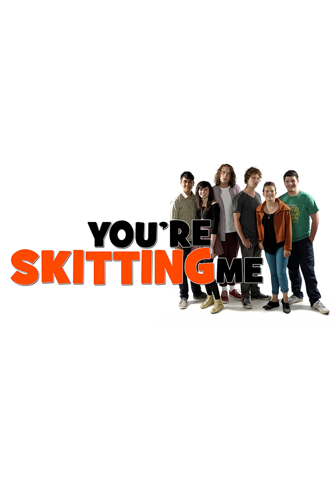 You're Skitting Me - TV Show Poster