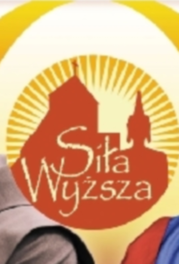Siła wyższa - TV Show Poster