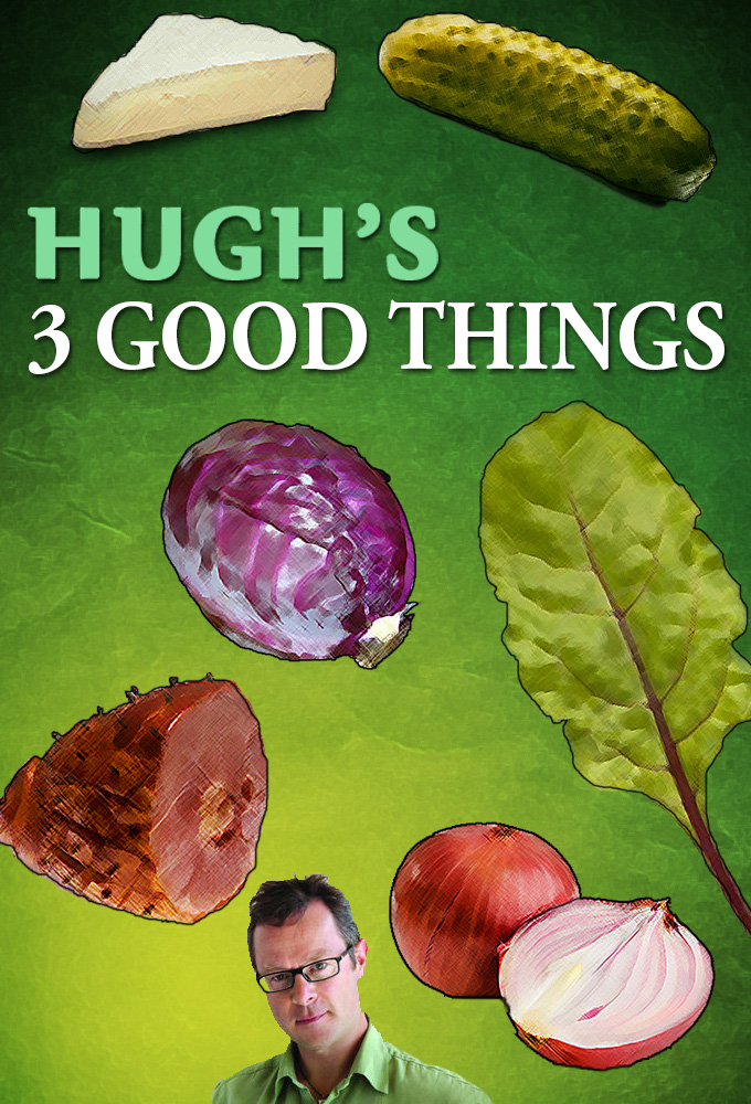 Hugh's 3 Good Things - TV Show Poster