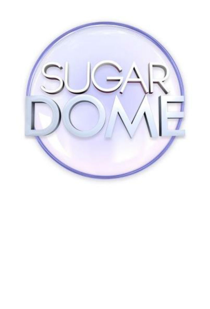 Sugar Dome - TV Show Poster