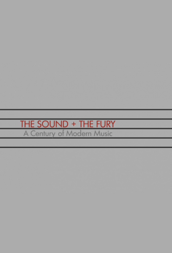 The Sound and the Fury: A Century of Music - TV Show Poster