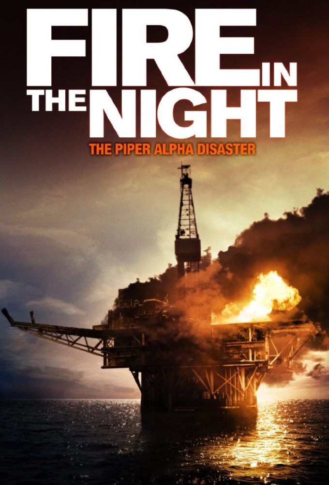 Piper Alpha: Fire in the night - TV Show Poster