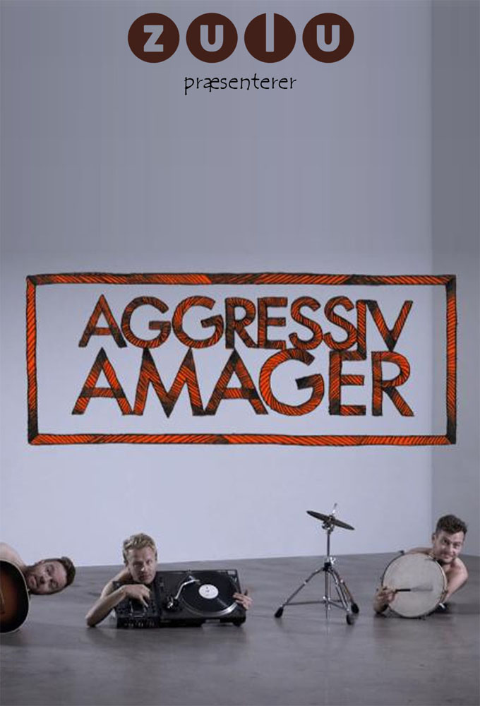 Aggressiv Amager - TV Show Poster