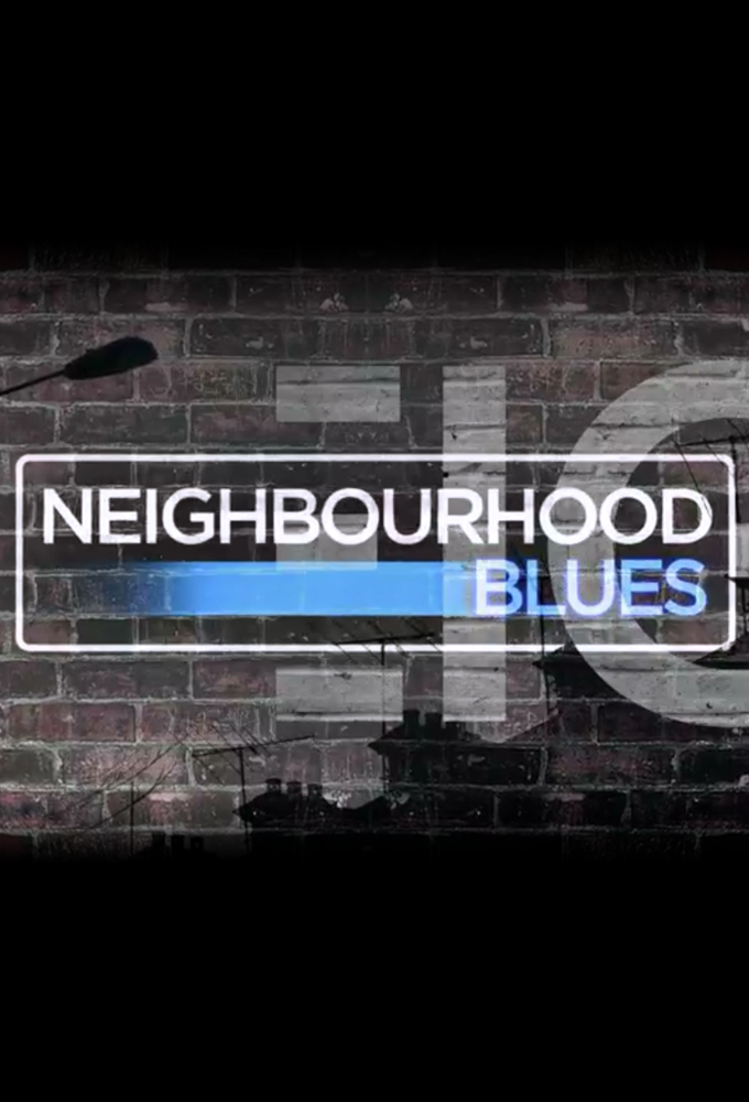 Neighbourhood Blues - TV Show Poster