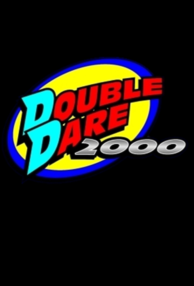 Double Dare 2000 - TV Show Poster