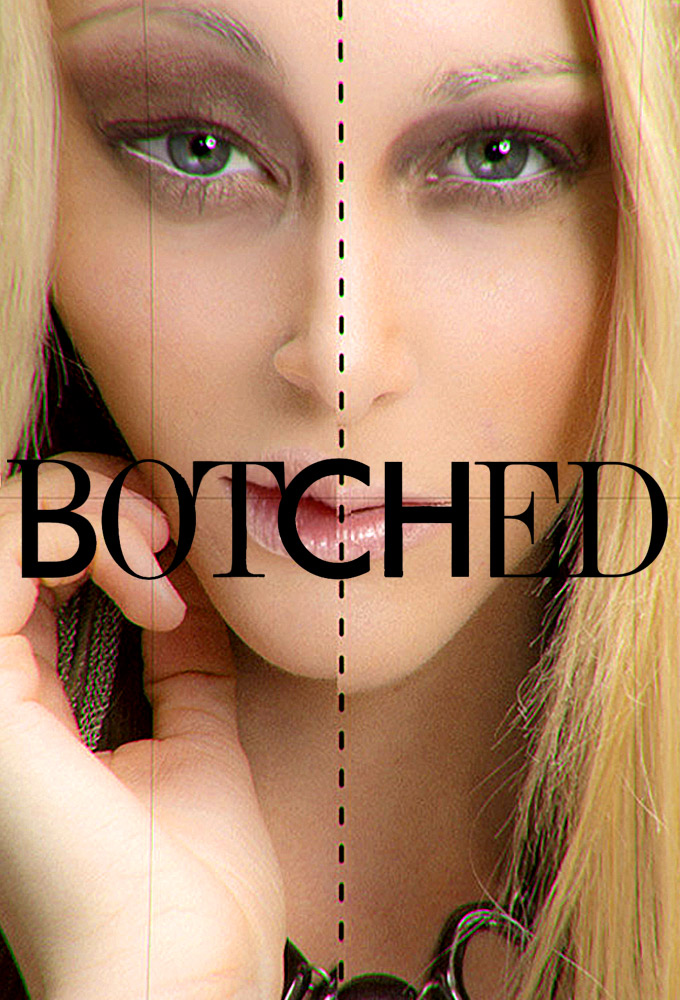 Botched - TV Show Poster