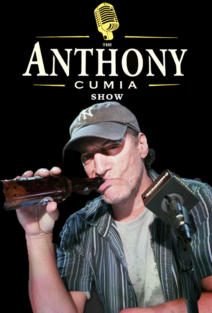The Anthony Cumia Show - TV Show Poster