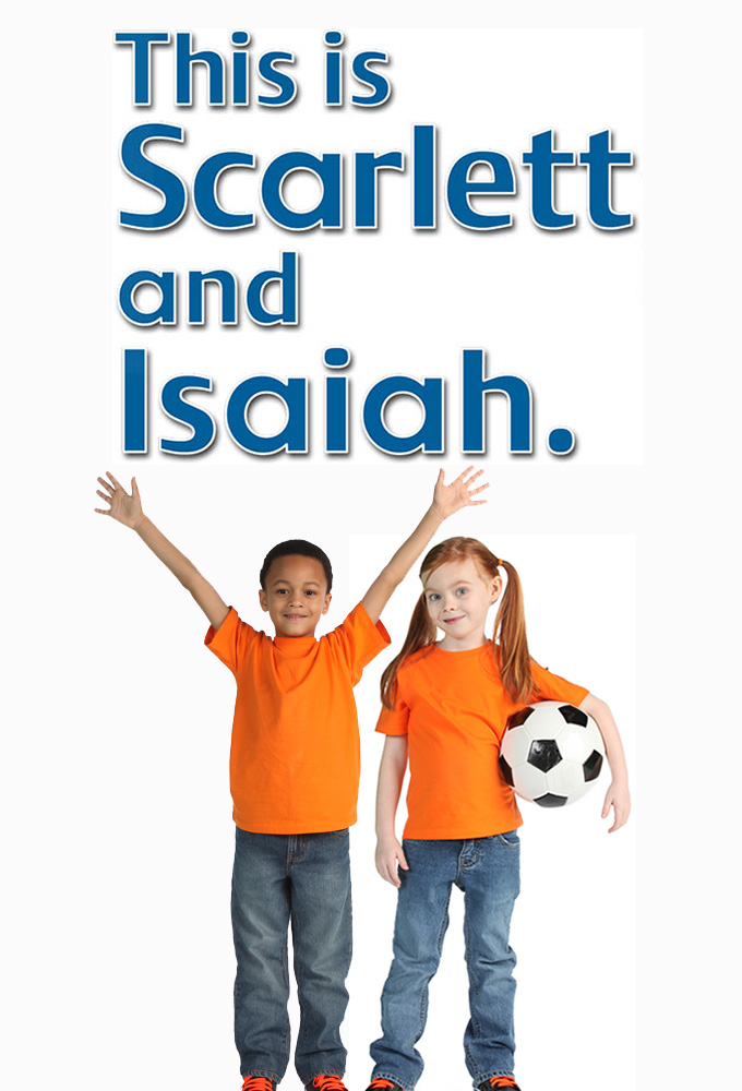 This is Scarlett and Isaiah - TV Show Poster