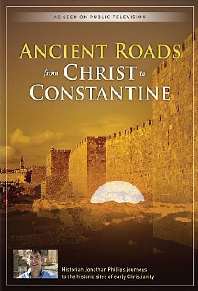 Ancient Roads From Christ To Constantine - TV Show Poster