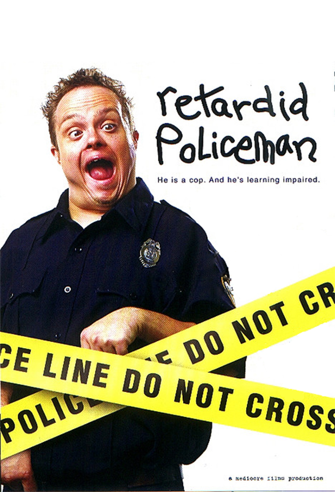 Retarded Policeman - TV Show Poster