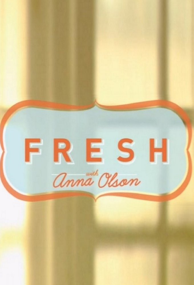Fresh With Anna Olson - TV Show Poster
