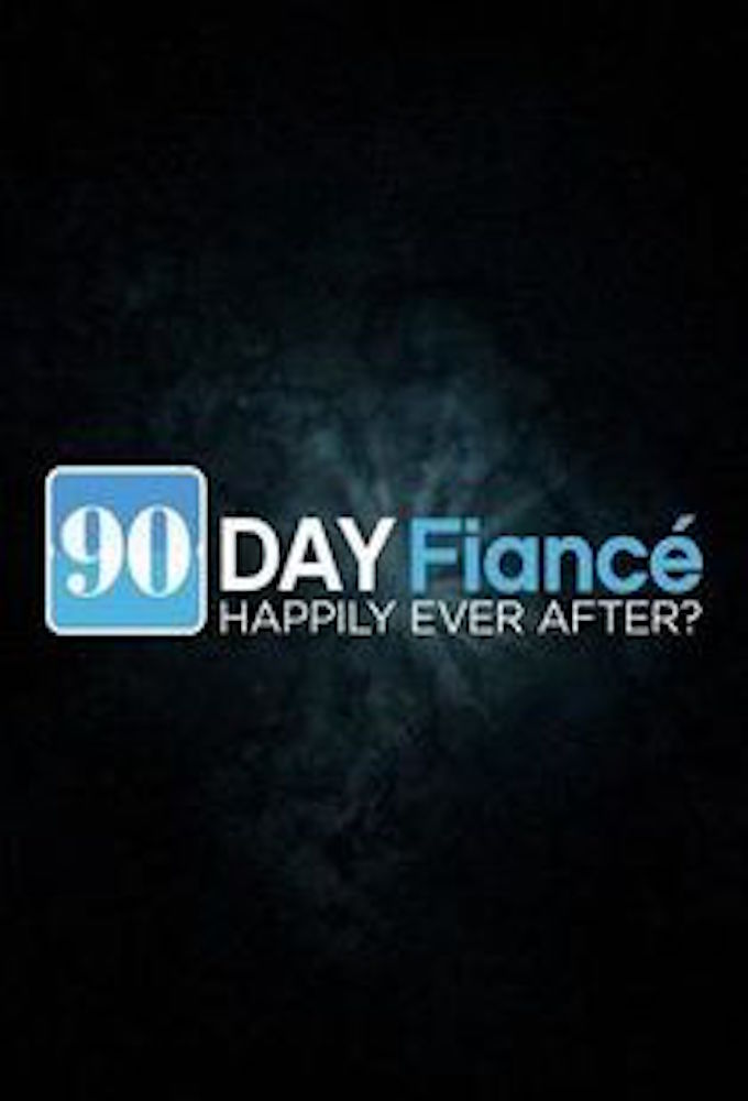 90 Day Fiancé: Happily Ever After? - TV Show Poster