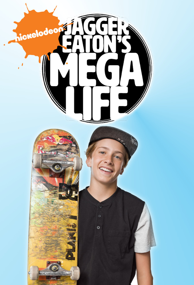 Jagger Eaton's Mega Life - TV Show Poster