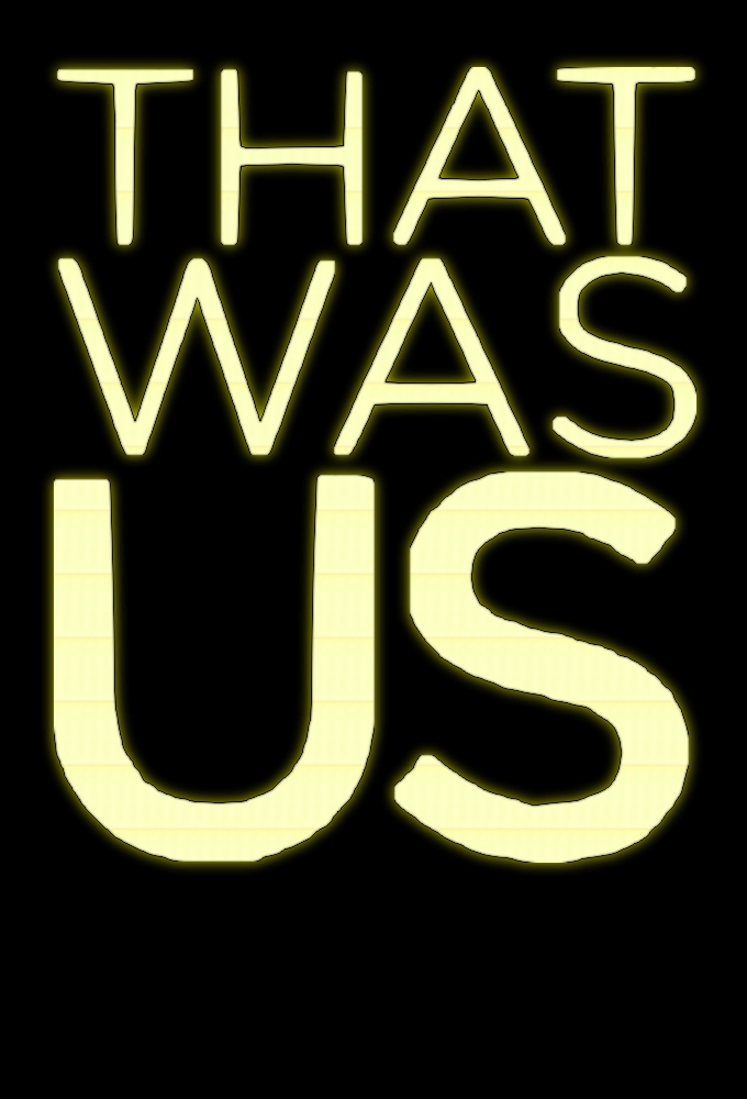That Was Us - TV Show Poster