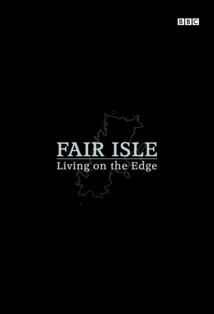 Fair Isle: Living on the Edge - TV Show Poster