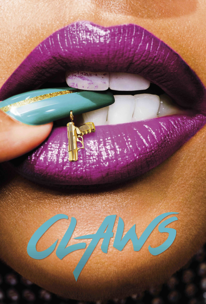 Claws - TV Show Poster