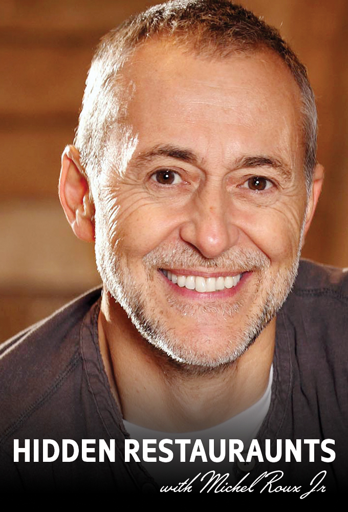 Hidden Restaurants with Michel Roux Jr - TV Show Poster