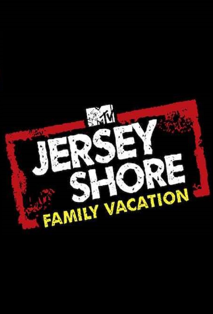 Jersey Shore: Family Vacation - TV Show Poster