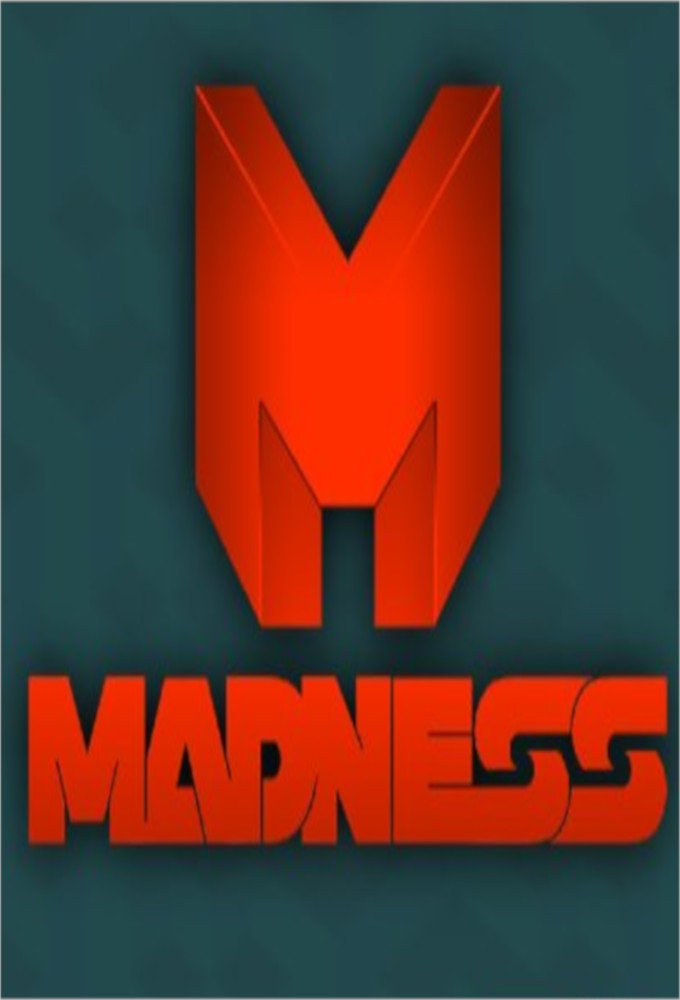 Madness - TV Show Poster