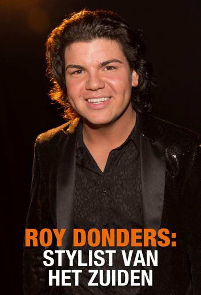 Roy Donders: Stylist van het Zuiden - TV Show Poster