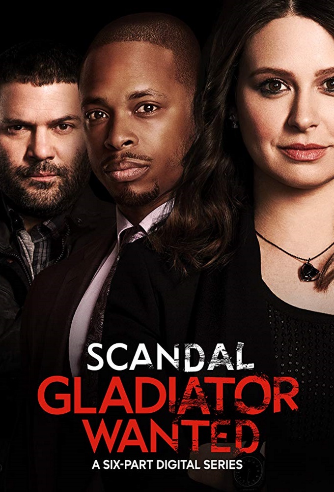 Scandal: Gladiator Wanted - TV Show Poster