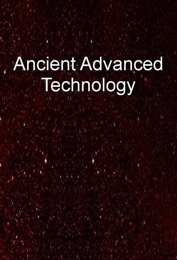 Ancient Advanced Technology - TV Show Poster