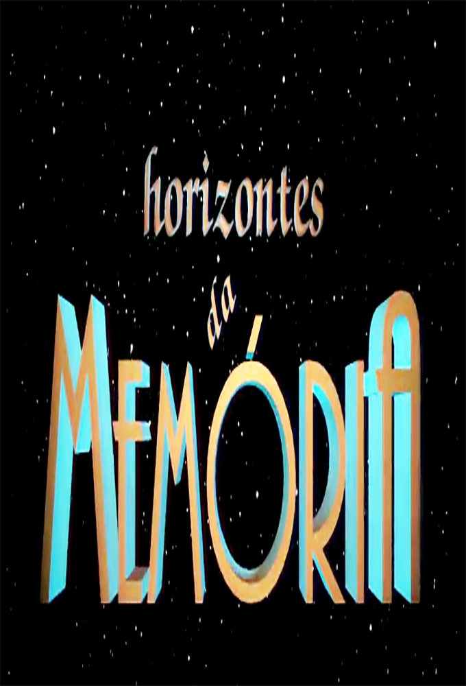 Horizontes da Memoria - TV Show Poster