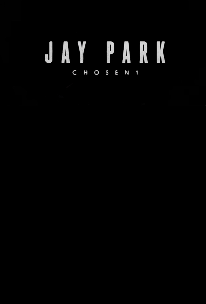 Jay Park: Chosen1 - TV Show Poster