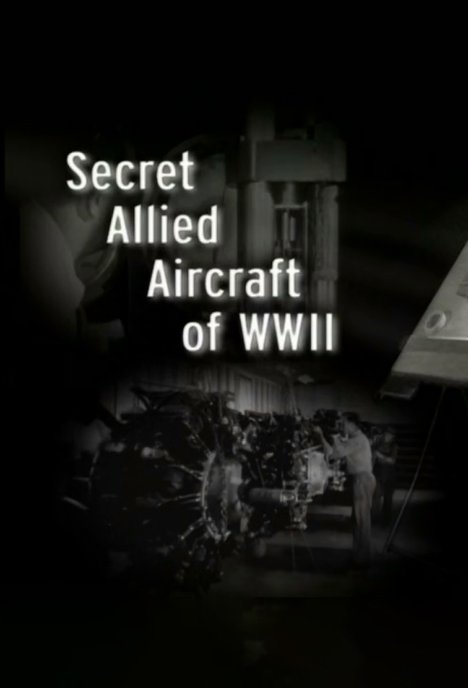 Secret Aircraft of World War II - TV Show Poster
