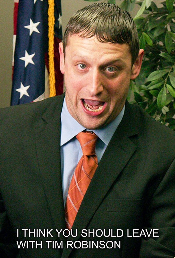 I Think You Should Leave with Tim Robinson - TV Show Poster