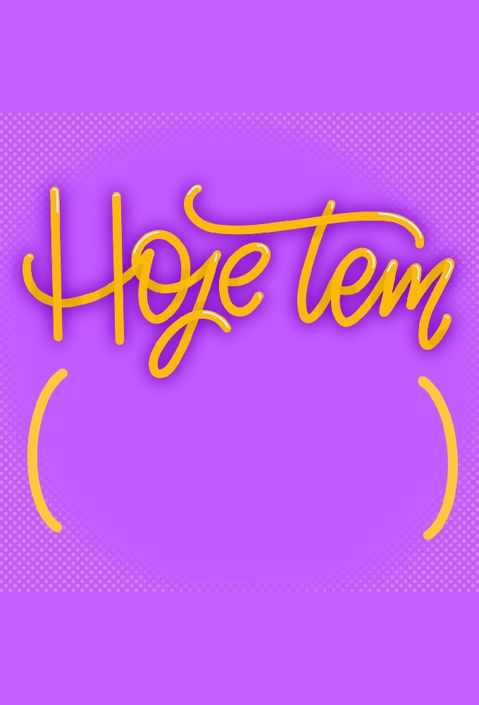 Hoje Tem (Podcast) - TV Show Poster