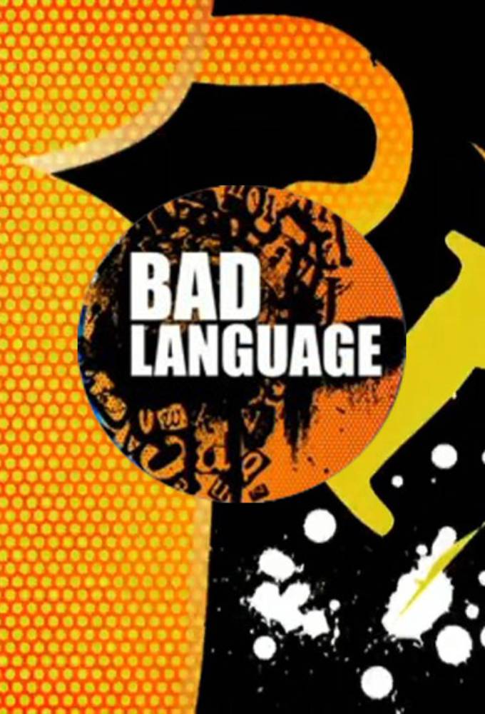 Bad Language - TV Show Poster