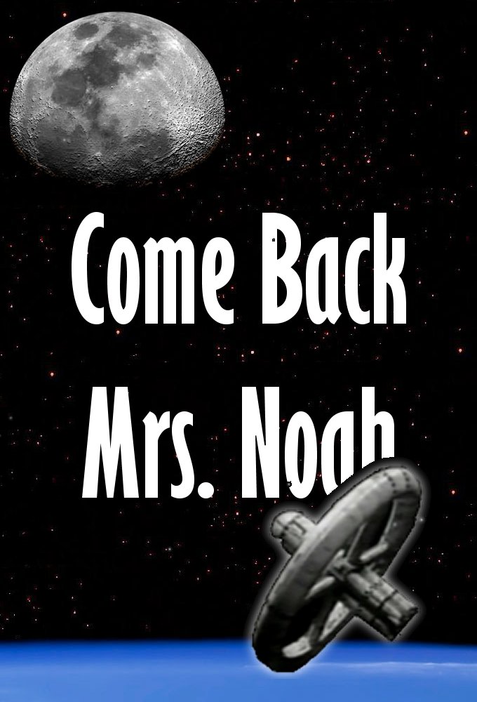 Come Back Mrs. Noah - TV Show Poster