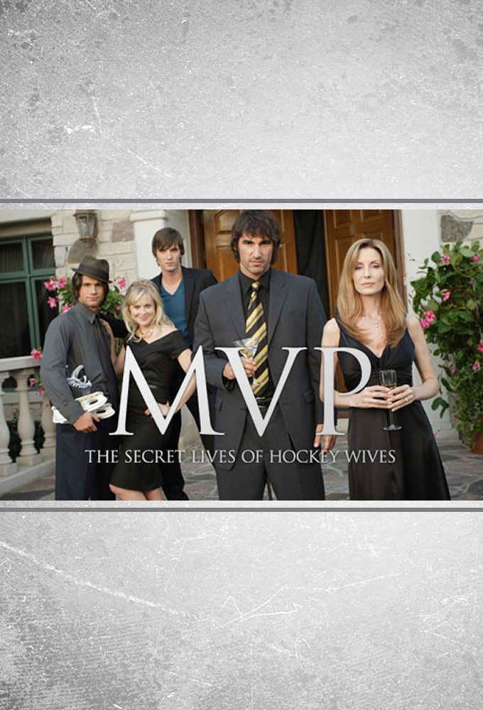 MVP: The Secret Lives of Hockey Wives - TV Show Poster