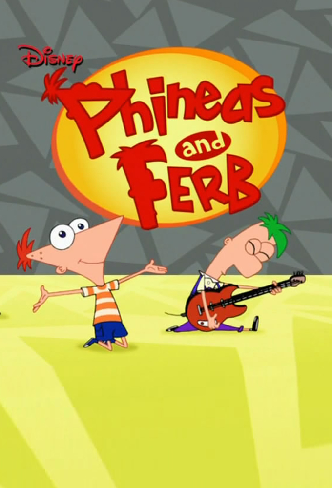 Phineas and Ferb - TV Show Poster