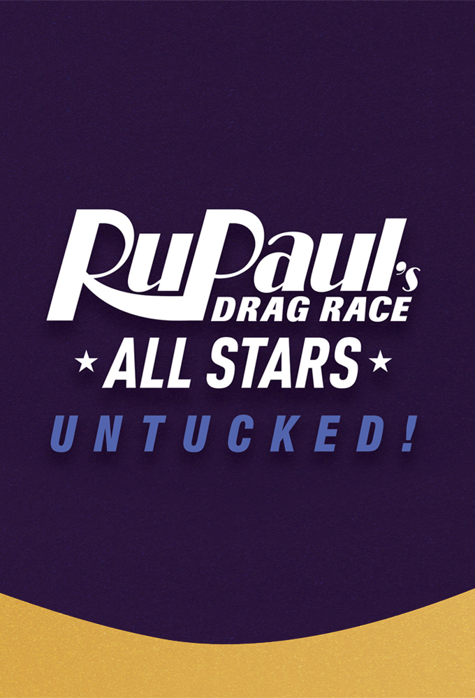 RuPaul's Drag Race All Stars: Untucked! - TV Show Poster