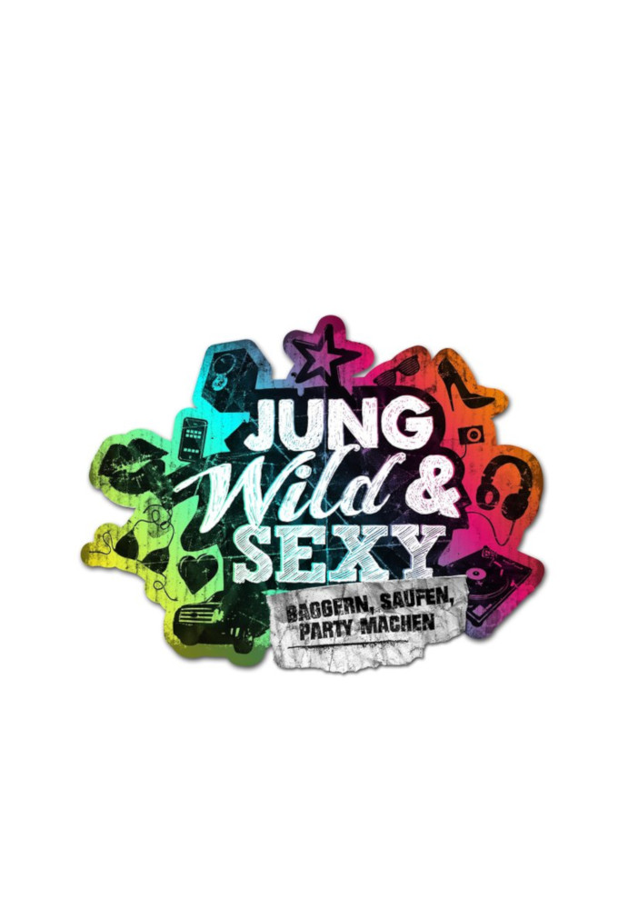 Jung, wild & sexy - Baggern, saufen, Party machen - TV Show Poster