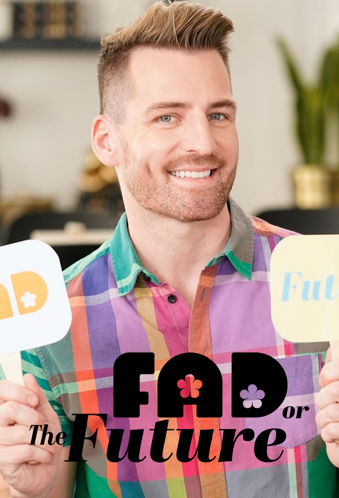 Fad or the Future - TV Show Poster