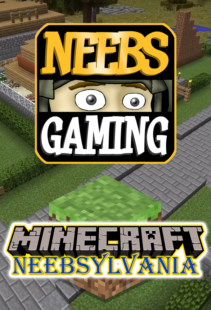 Neebs Gaming - Minecraft Neebsylvania - TV Show Poster
