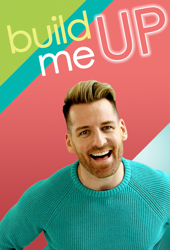 Build Me Up - TV Show Poster