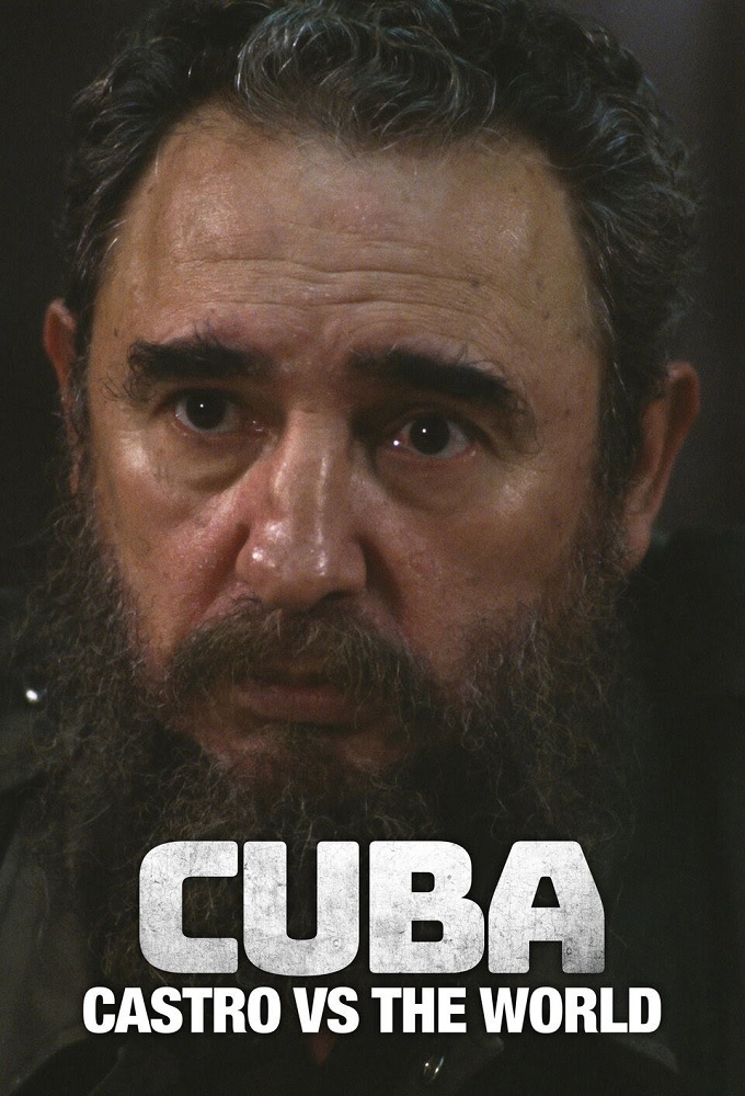Cuba: Castro vs. the World - TV Show Poster