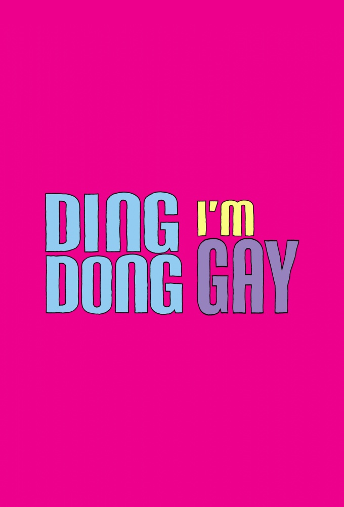 Ding Dong I’m Gay - TV Show Poster