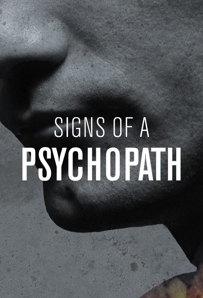 Signs Of A Psychopath - TV Show Poster