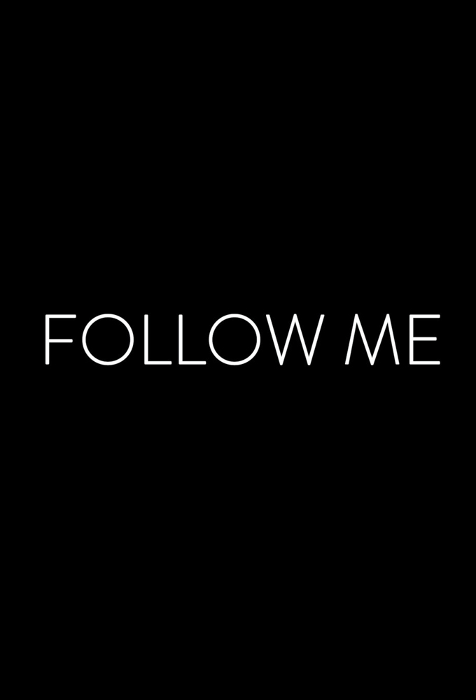 Follow Me - TV Show Poster